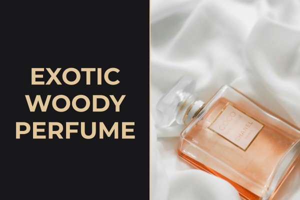 exotic woody perfume