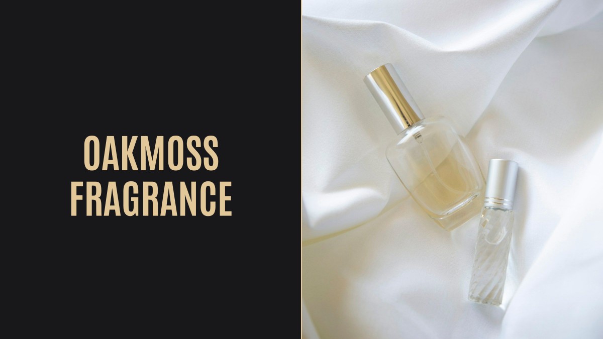 oakmoss fragrance