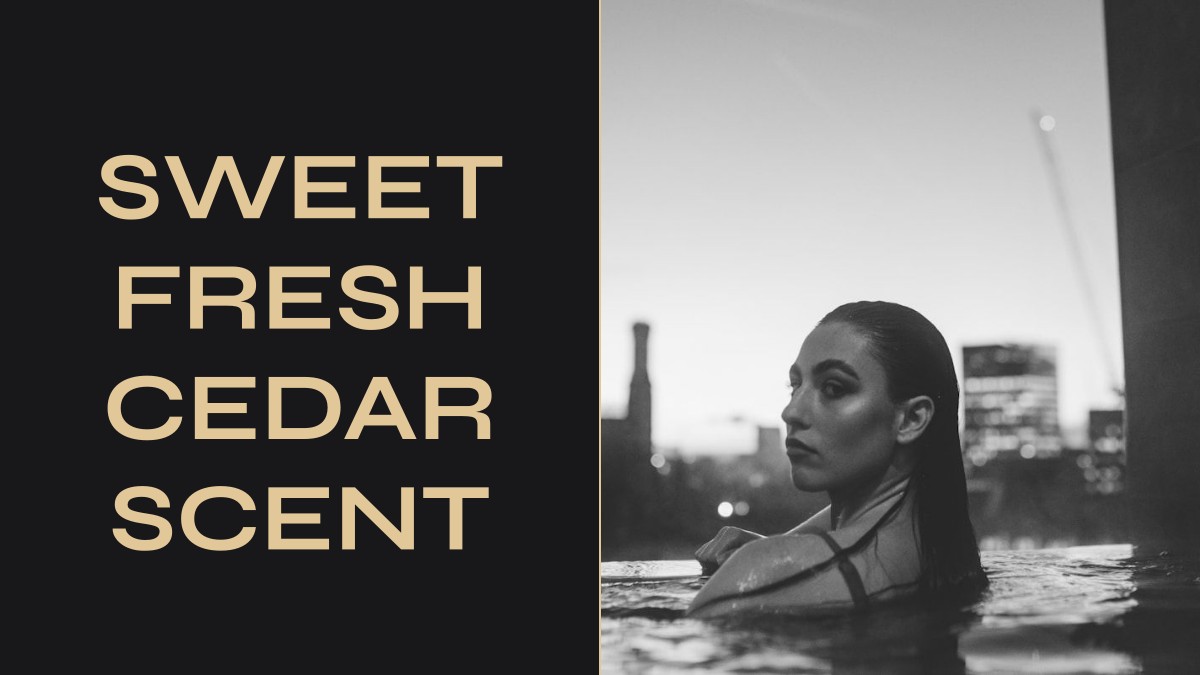 sweet fresh cedar scent