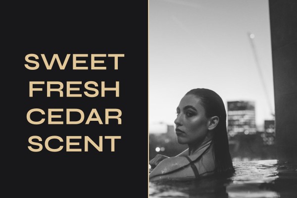 sweet fresh cedar scent
