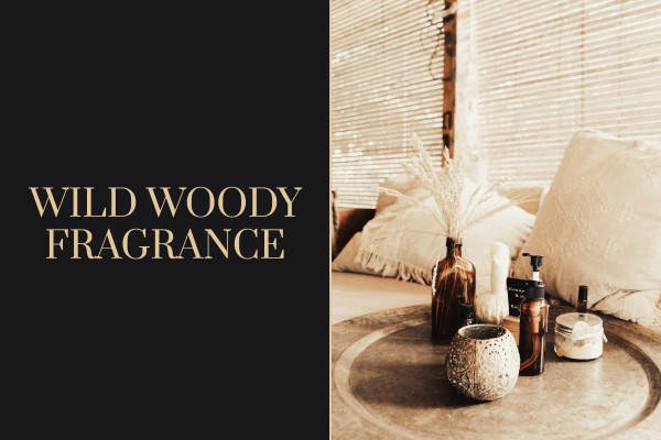 wild woody fragrance